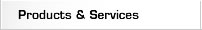 Products & Services